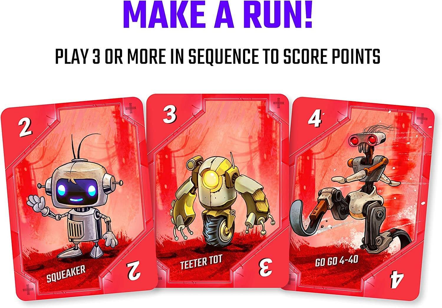 Make a run: Squeaker 2, Teeter Tot 3, Go Go 4-40 cards in sequence