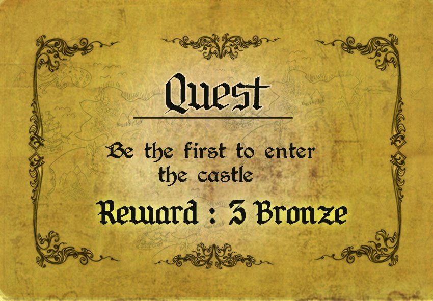 Quest card: be the first to enter the castle