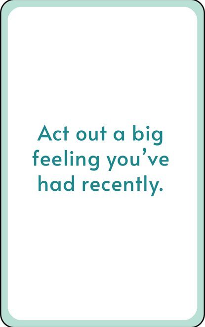 Card back: act out a big feeling